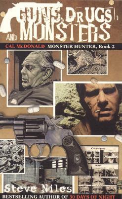 Guns, Drugs, and Monsters