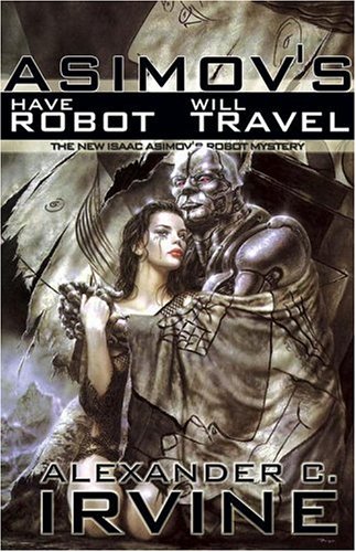 Isaac Asimov's Have Robot, Will Travel