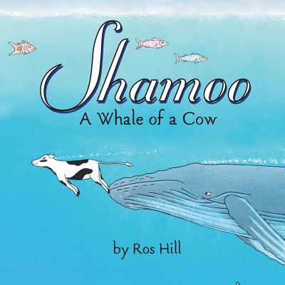 Shamoo, a Whale of a Cow