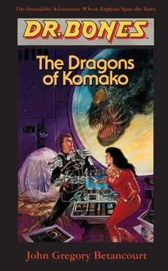 Dr. Bones, Dragons of Komako