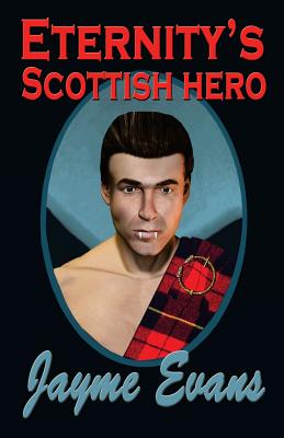 Eternity's Scottish Hero