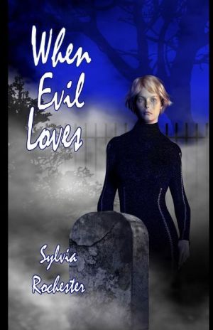 When Evil Loves