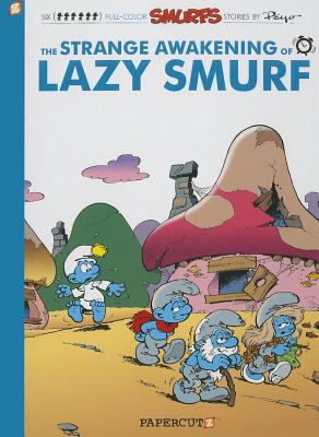 The Strange Awakening of Lazy Smurf