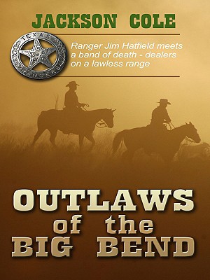 Outlaws of the Big Bend