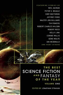 The Best Science Fiction and Fantasy of the Year, Volume 1