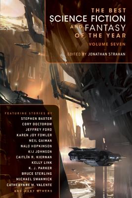 The Best Science Fiction and Fantasy of the Year, Volume Seven
