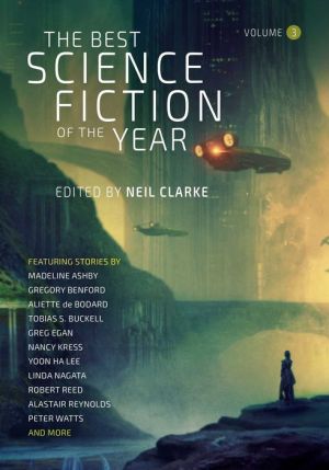 The Best Science Fiction of the Year Volume 3