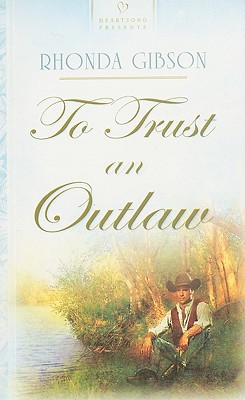 To Trust an Outlaw