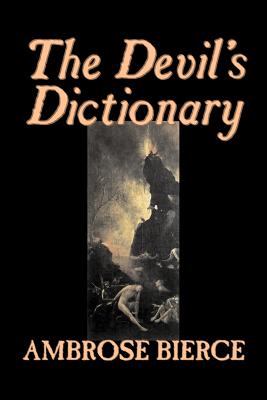 The Devil's Dictionary // The Cynic's Word Book