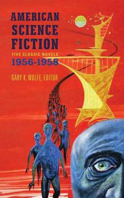 American Science Fiction: Five Classic Novels 1956-58