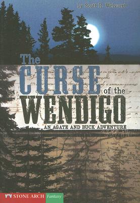 The Curse of the Wendigo: An Agate and Buck Adventure