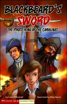 Blackbeard's Sword: The Pirate King of the Carolinas