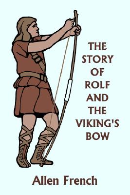 The Story of Rolf and the Viking's Bow