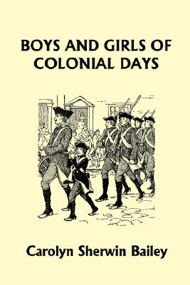 Boys And Girls Of Colonial Days