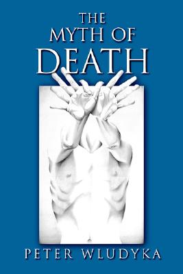 The Myth of Death