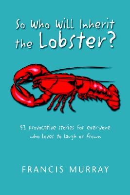 So Who Will Inherit the Lobster?