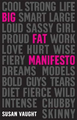 Big Fat Manifesto