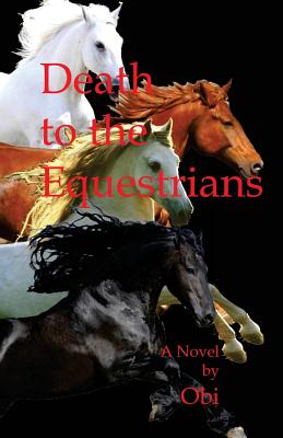 Death to the Equestrians