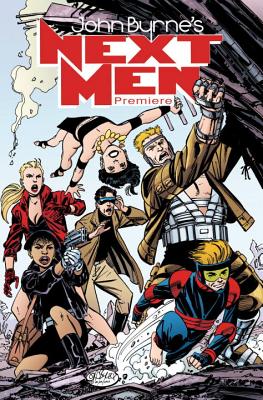 John Byrne's Next Men Premiere Edition Volume 1