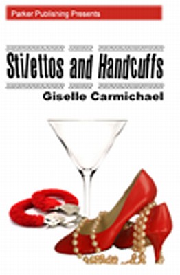 Stilettos and Handcuffs