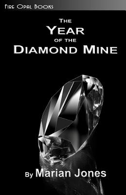 The Year of the Diamond Mine