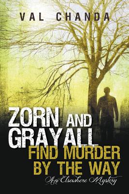 Zorn and Grayall Find Murder by the Way