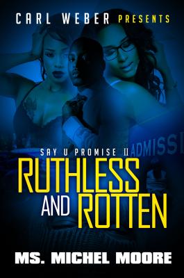 Ruthless and Rotten