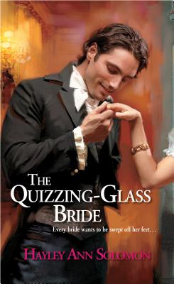 The Quizzing-Glass Bride