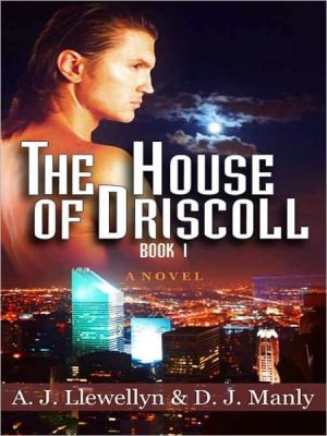 The House Of Driscoll, Book I