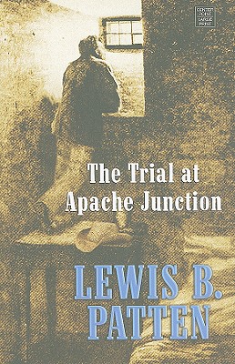 The Trial at Apache Junction