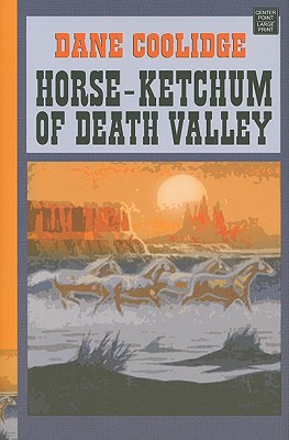 Horse-Ketchum of Death Valley