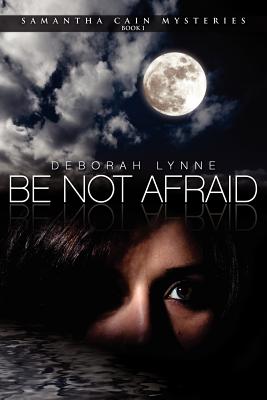 Be Not Afraid