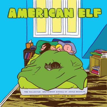 American Elf, Book 4: The Collected Sketchbook Diaries of James Kochalka: January 1 2008 - December 31 2011