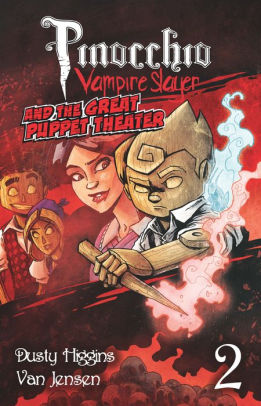 Pinocchio, Vampire Slayer, Volume 2: The Great Puppet Theatre