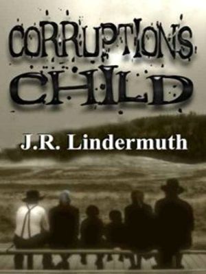 Corruption's Child