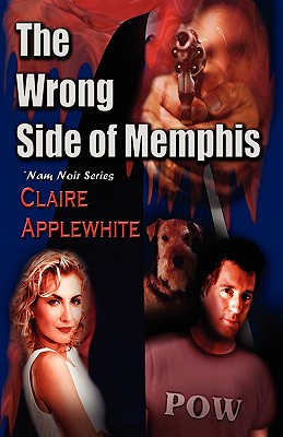 The Wrong Side of Memphis