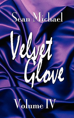 Velvet Glove Volume IV