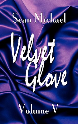 Velvet Glove Volume V