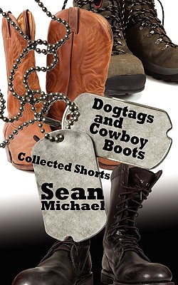 Dogtags and Cowboy Boots: A Collection