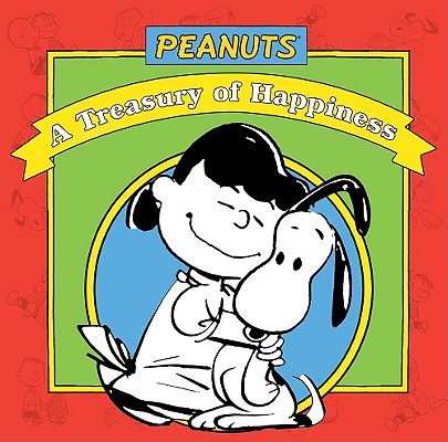 Peanuts: A Treasury of Happiness