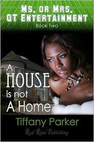A House Is Not A Home