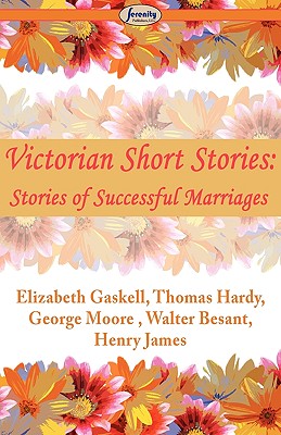 Victorian Short Stories Stories of Successful Marriages