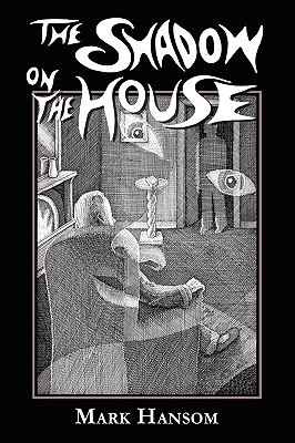 The Shadow on the House