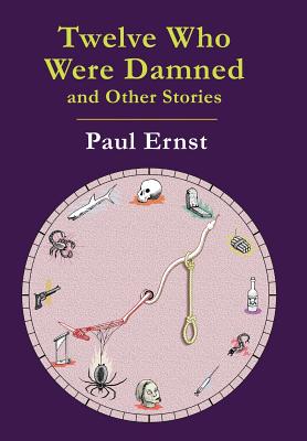 Twelve Who Were Damned and Other Stories