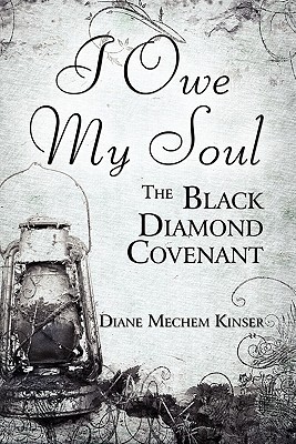 I Owe My Soul: The Black Diamond Covenant