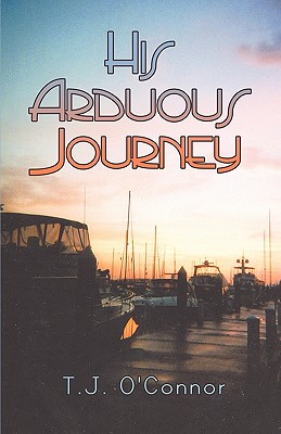 His Arduous Journey