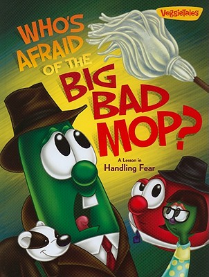 Who's Afraid of the Big Bad Mop?: A Lesson in Handling Fear