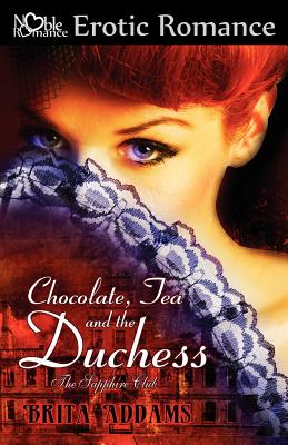 Chocolate, Tea and the Duchess // Thornhill's Dilemma