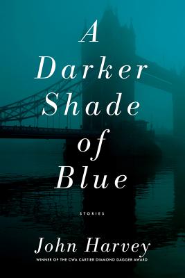 A Darker Shade of Blue: Stories