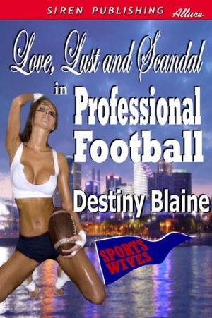 Love, Lust, and Scandal in Professional Football